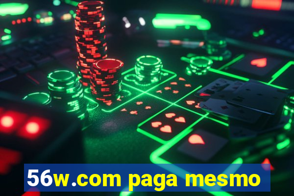 56w.com paga mesmo